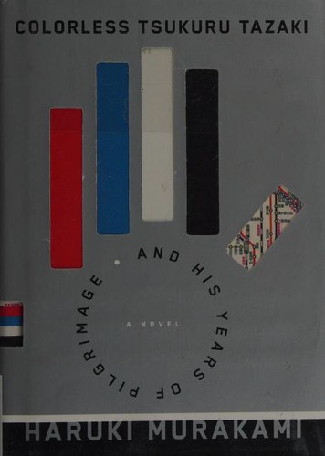Cover of Colorless Tsukuru Tazaki and His Years of Pilgrimage