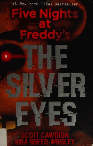 Cover of Five Nights at Freddy's: The Silver Eyes