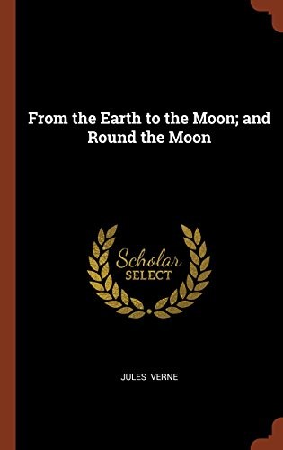 Cover of From the Earth to the Moon