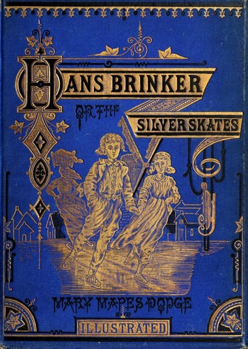 Cover of Hans Brinker, or The Silver Skates