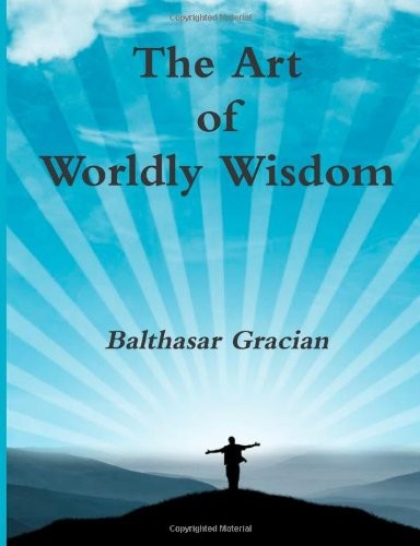 Cover of The Art of Worldly Wisdom