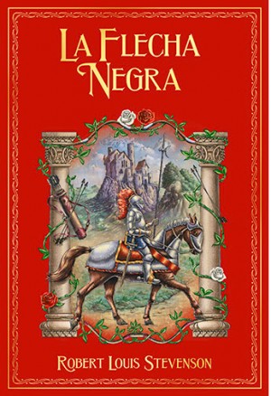 Cover of The Black Arrow: A Tale of the Two Roses