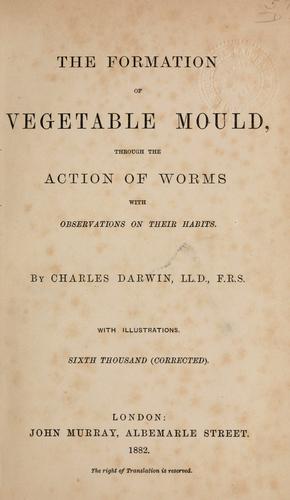 Cover of The Formation of Vegetable Mould through the Action of Worms