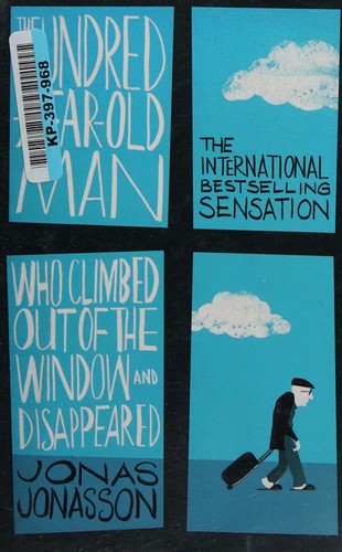 Cover of The Hundred-Year-Old Man Who Climbed Out the Window and Disappeared