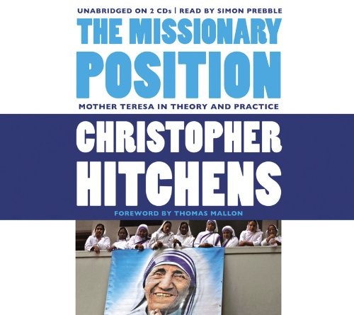 Cover of The Missionary Position: Mother Teresa in Theory and Practice