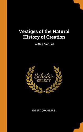 Cover of Vestiges of the Natural History of Creation